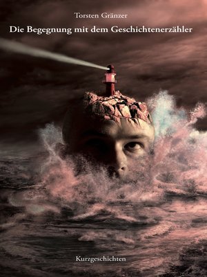 cover image of Die Begegnung mit dem Geschichtenerzähler